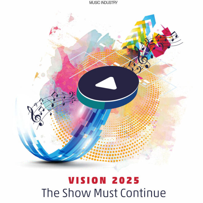 Vision 2025-The Show Must Continue